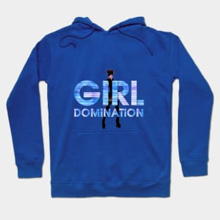 Girl Domination Hoodie